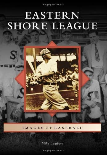 Eastern Shore League (images Of Baseball), De Lambert, Mike. Editorial Arcadia Publishing, Tapa Blanda En Inglés
