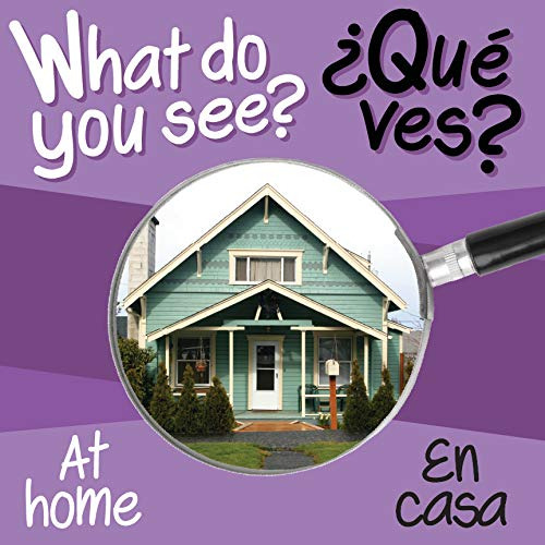 Book : What Do You See At Home / En Casa (english And...