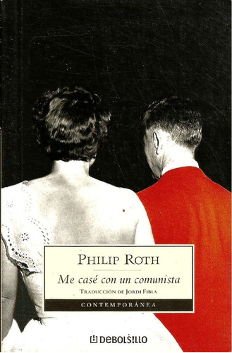 Me Casé Con Un Comunista. Philip Roth