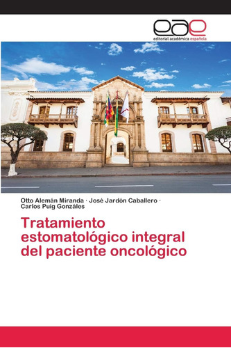 Libro: Tratamiento Estomatológico Integral Del Paciente Onco