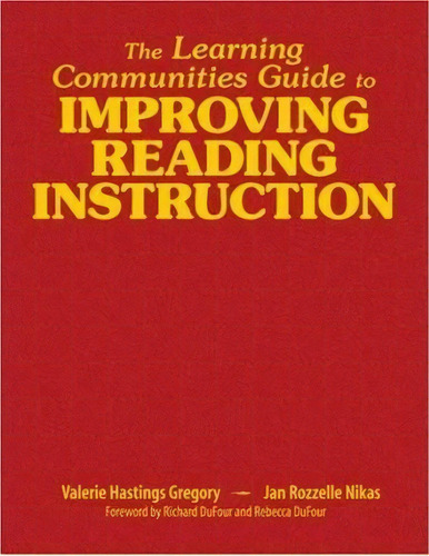 The Learning Communities Guide To Improving Reading Instruction, De Valerie Hastings Gregory. Editorial Sage Publications Inc, Tapa Dura En Inglés