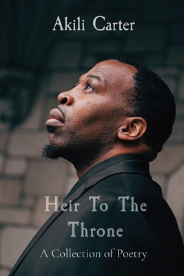 Libro Heir To The Throne: A Collection Of Poetry - Carter...