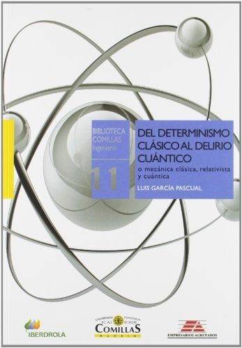 Libro Del Determinismo Clasico Al Delirio Cuantico  De Garci