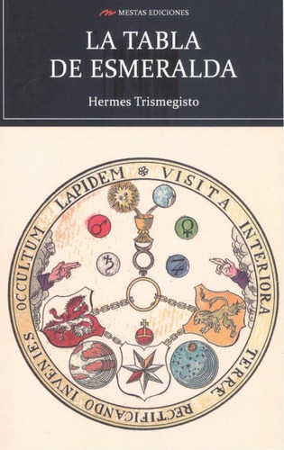 Libro: La Tabla Esmeralda. Hermes Trimegisto. Mestas Edicion