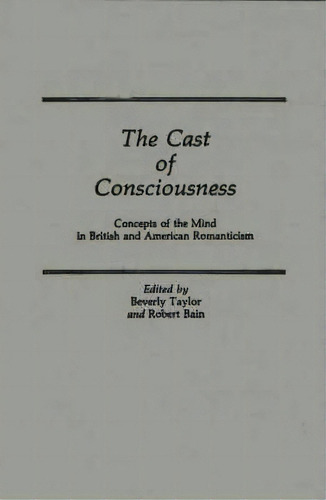 The Cast Of Consciousness, De Michael A. Bain. Editorial Abc Clio, Tapa Dura En Inglés