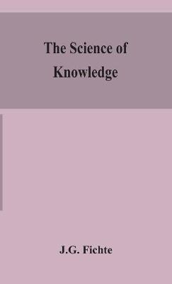 Libro The Science Of Knowledge - J G Fichte