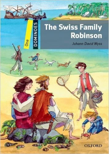 The Swiss Family Robinson - Oxford, De Johann David Wyss.