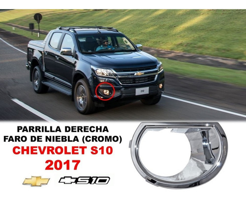 Parrilla Derecha P/faro De Niebla Chevrolet S10 2017 Cromo