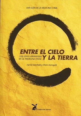 Imagen 1 de 6 de Entre El Cielo Y La Tierra - Medicina China - Libro Nuevo