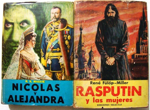 Nicolas Y Alejandra Rasputin Y Mujeres Revol Rusa 1917 Bolch