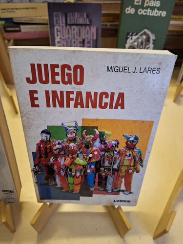 Juego E Infancia - Miguel J. Lares