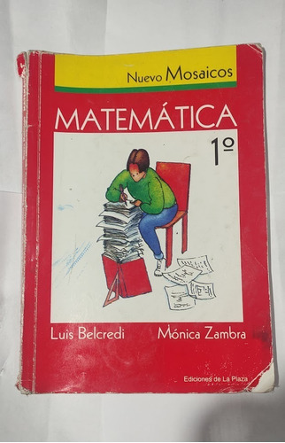 Libro Matemática 1° Nuevo Mosaicos Ediciones De La Plaza