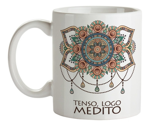 Caneca Xícara Mandala Tenso, Logo Medito - Chá Leite Café