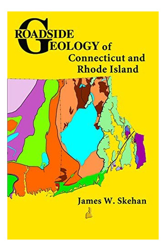 Libro: Roadside Geology Of Connecticut And Rhode Island (roa