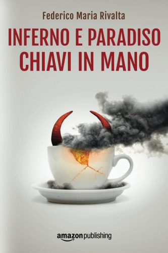 Libro: Inferno E Paradiso Chiavi In Mano (riccardo Ranieri)