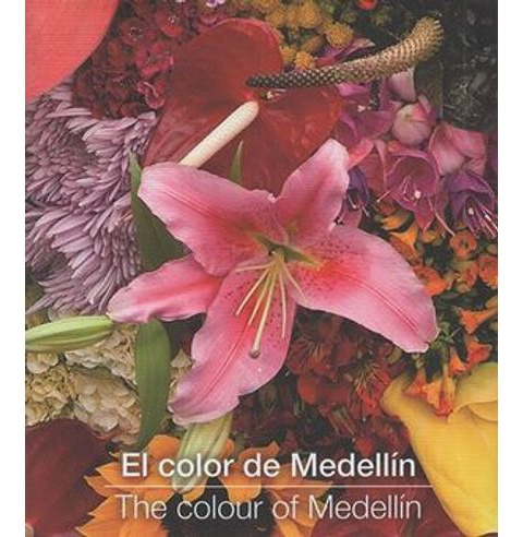 Libro El Color De Medellin  The Colour Of Medellin