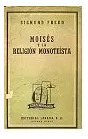Sigmund Freud: Moisés Y La Religion Monoteista
