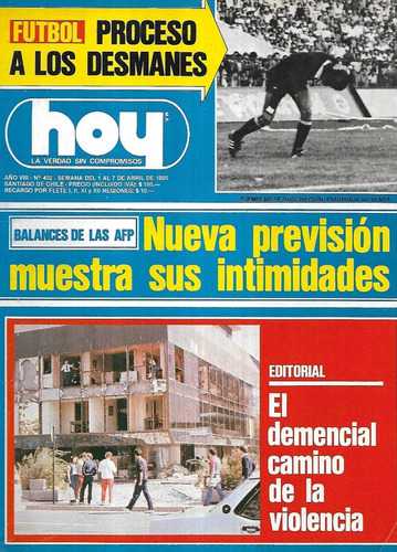 Revista Hoy N° 402 /  7 Abril 1985 / Nueva Previsión A F P
