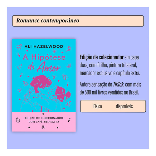 Livro De Romance, A Hipótese Do Amor, Edição De Colecionador Em Capa Dura, Capítulo Extra! Ali Hazelwood, Editora Arqueiro, Ficção Feminina, Comédia Romântica, Português