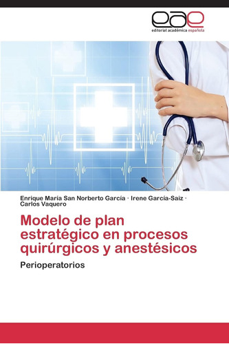 Libro: Modelo De Plan Estratégico En Procesos Quirúrgicos Y