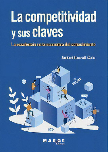 La Competitividad Y Sus Claves, De Garrel, Antoni. Editorial Icg Marge, Sl, Tapa Blanda En Español