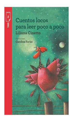 Cuentos Locos Para Leer Poco A Poco - Liliana Cinetto 