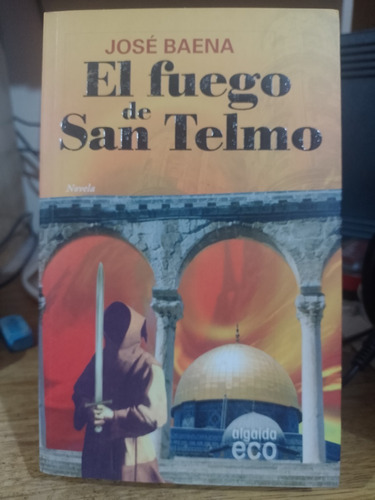 El Fuego De San Telmo - Jose Baena