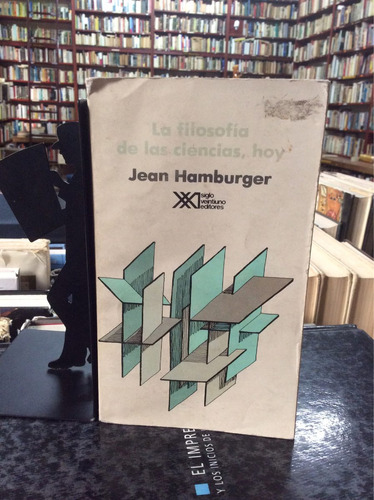 La Filosofía De Las Ciencias, Hoy, Jean Hamburger