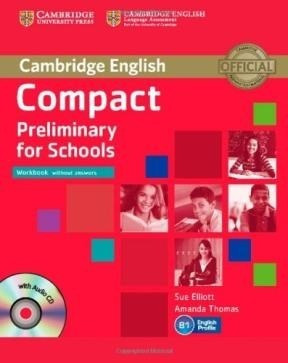 Compact Preliminary For Schools Workbook - Cambridge