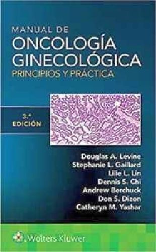 Manual De Oncologa Ginecolgica 3ed. -principios Y Prctic