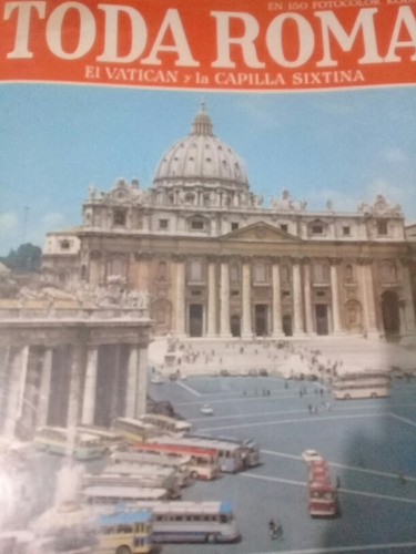 Antiguo Todo Roma . Vat. & Sixtina. Pucci. Como Nuevo. Cmapa (Usado)