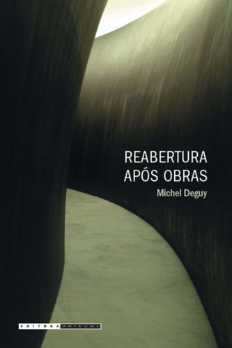 Reabertura Apos Obras, De Deguy. Editora Unicamp, Capa Mole, Edição 1 Em Português, 2010