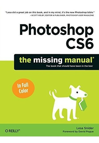 Book : Photoshop Cs6: The Missing Manual - Lesa Snider
