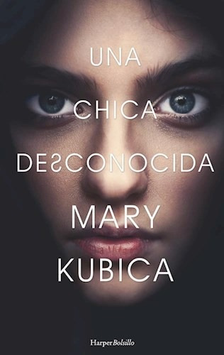 Libro Una Chica Desconocida - Kubica, Mary