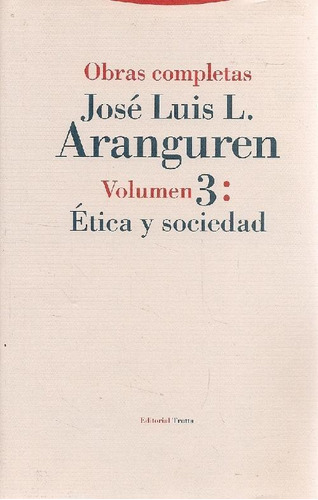 Libro Obras Completas Jose Luis Aranguren 3: Etica Y Socieda