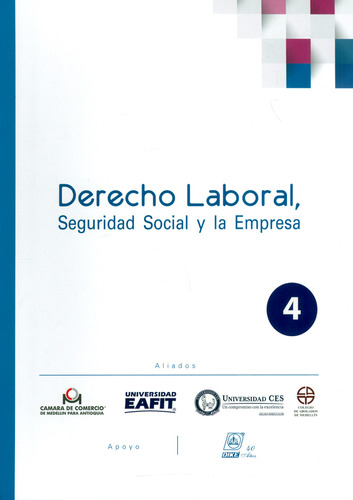 Derecho Laboral, Seguridad Social Y La Empresa.n°.4 ( Libr