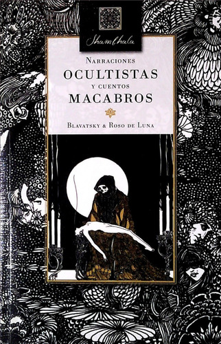Narraciones Ocultistas Y Cuentos Macabros.  Blavatsky