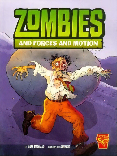 Zombies And Forces And Motion (monster Science), De Mark Weakland. Editorial Capstone Press, Tapa Blanda En Inglés