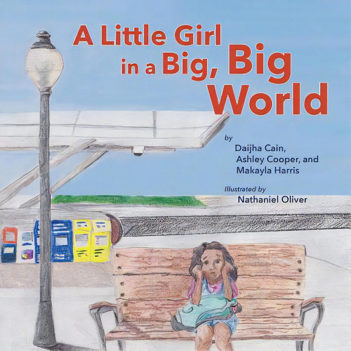 A Little Girl In A Big, Big World, De Cain, Daijha., Vol. 1. Editorial Lightning Source Inc, Tapa Blanda En Inglés