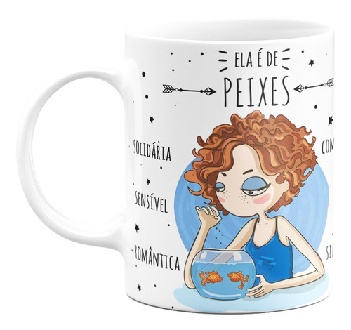 Caneca Signos - Ela É De Peixes