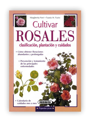 Cultivar Rosales: Clasificación Plantación Y Cuidados