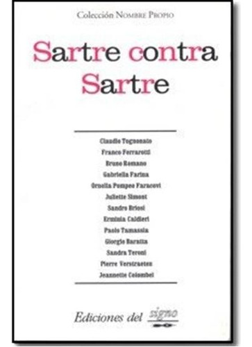 Sartre Contra Sartre