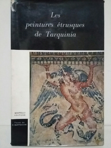 Les Peintures Étrusques De Tarquinia. Texto De R. Bartoccini