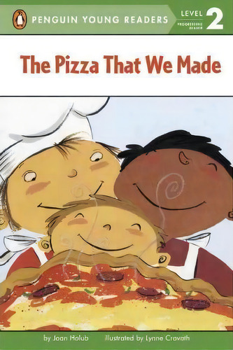 The Pizza That We Made, De Joan Holub. Editorial Penguin Books Australia, Tapa Blanda En Inglés