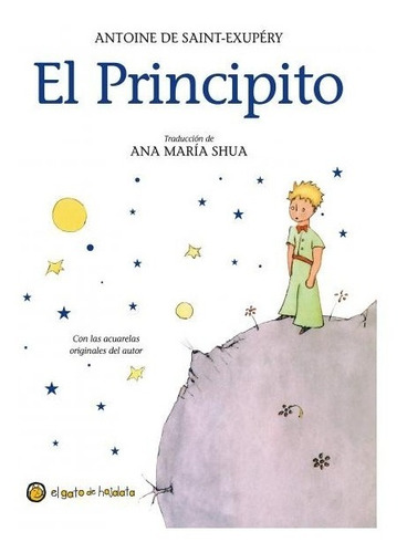 El Principito- Antoine De Saint Exupery- El Gato De Hoja L. 