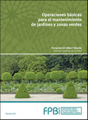 Operaciones Basicas Mantenimiento De Jardines Y Zonas Verde