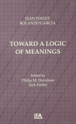 Libro Toward A Logic Of Meanings - Piaget, Jean