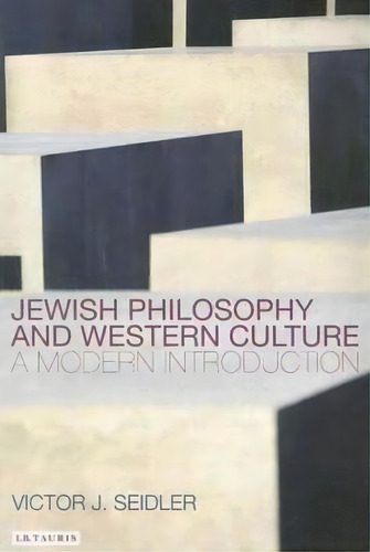 Jewish Philosophy And Western Culture, De Victor Seidler. Editorial I B Tauris Co Ltd, Tapa Blanda En Inglés