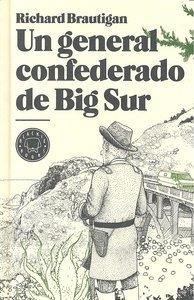 General Confederado De Big Sur - Brautigan, Richard