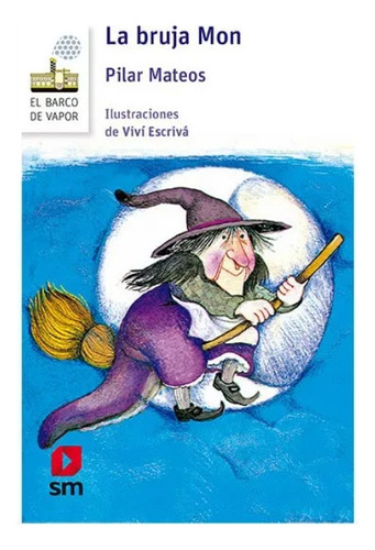 Libro La Bruja Mon - Pilar Mateos